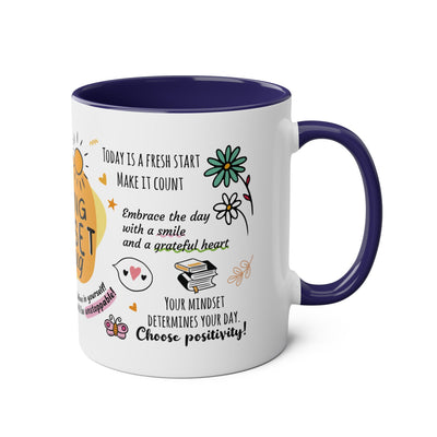 Inspirational Morning Mindset Coffee Mug - Two-Tone 11oz