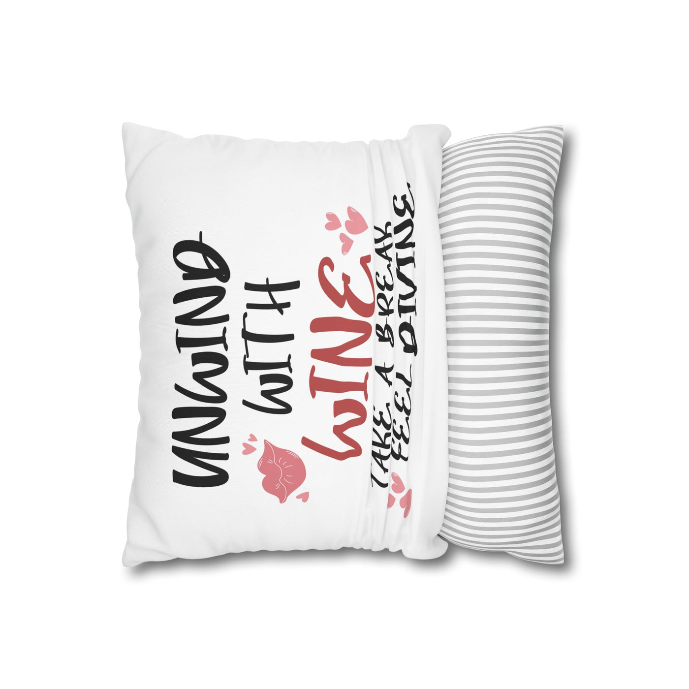 Unwind with Wine - Poly Canvas Pillowcase