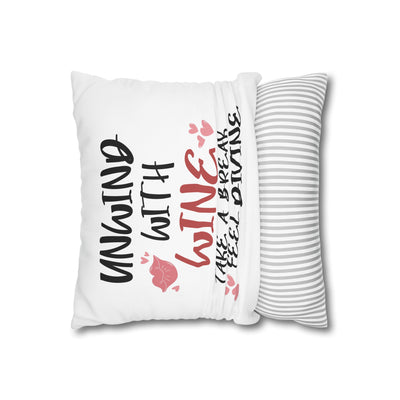 Unwind with Wine - Poly Canvas Pillowcase