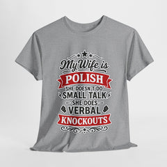 Polish Humor Tee, Funny Gift for Spouses, Graphic T-Shirt, Wedding Anniversary Shirt, Birthday Present for Her