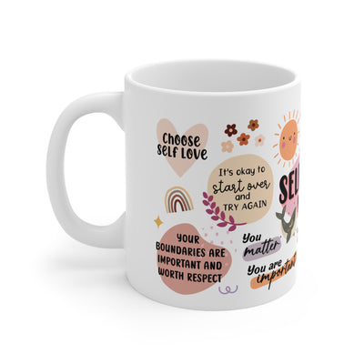 Mug - Self Love White Ceramic Coffee Mug - Inspirational Quotes for Daily Motivation - 11oz & 15oz