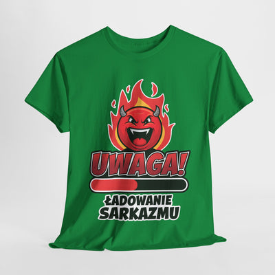 Uwaga! Ładowanie sarkazmu, zabawna koszulka