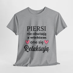 Koszulka damska z napisem „Piersi się nie obwisają, one się relaksują” – zabawny nadruk, prezent, Polska / UK