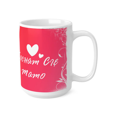 Kocham Cię Mamo Biały Kubek