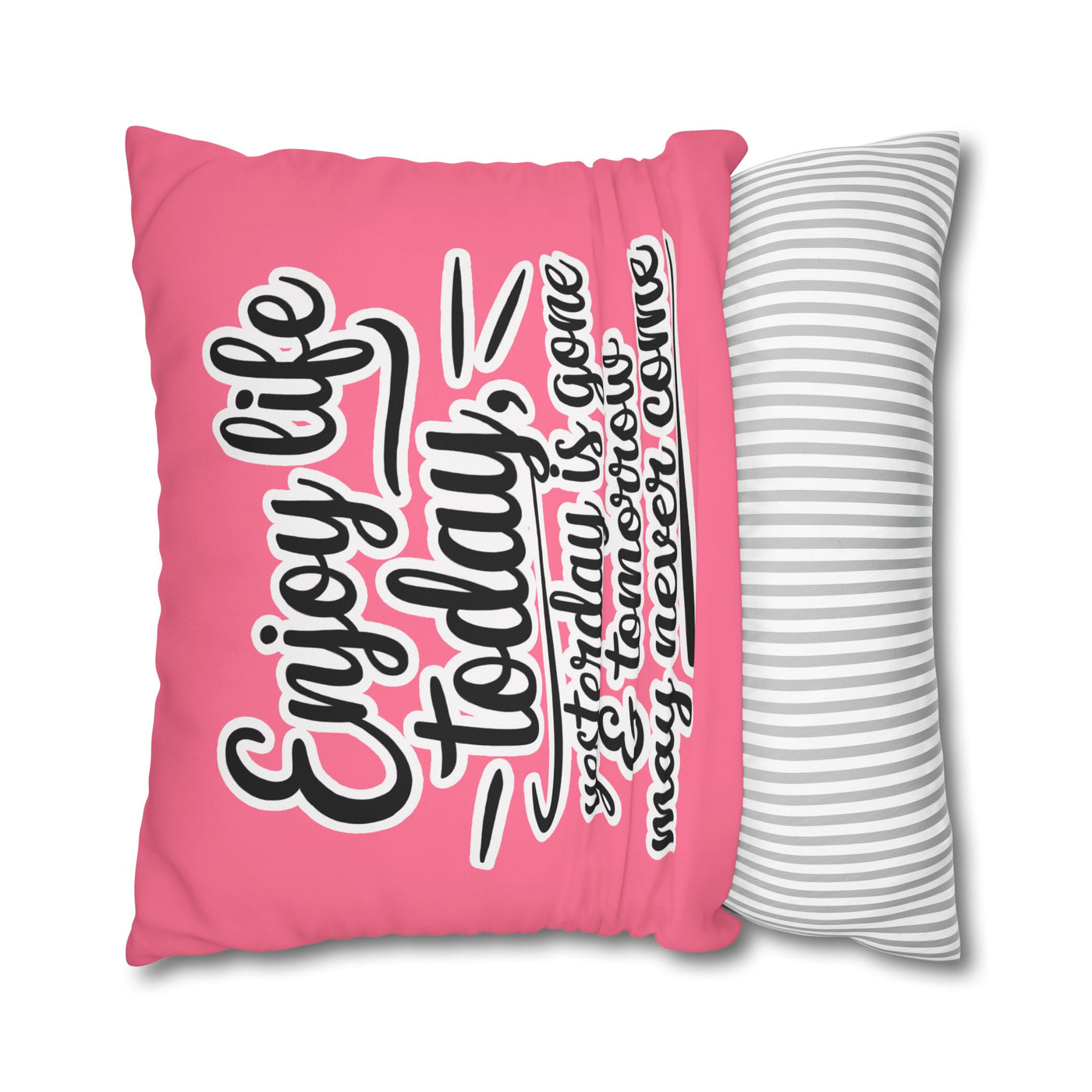 Enjoy Life Pillowcase – Chic Decor for Fun Celebrations