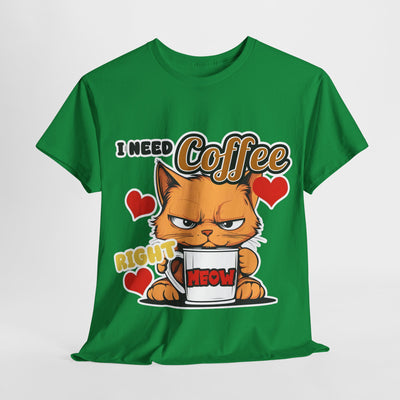 I need Coffee Right Meow - Funny T-Shirt