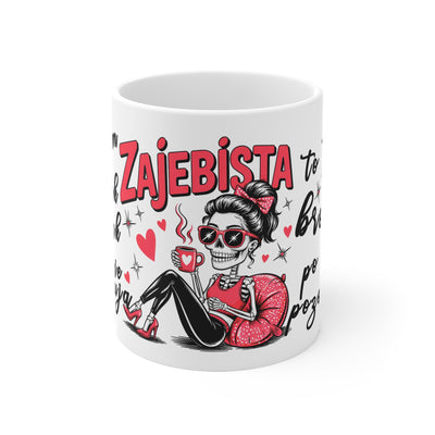 Coffee Cups for Coffee Lovers - Jestem tak Zajebista 11oz & 15oz Mugs