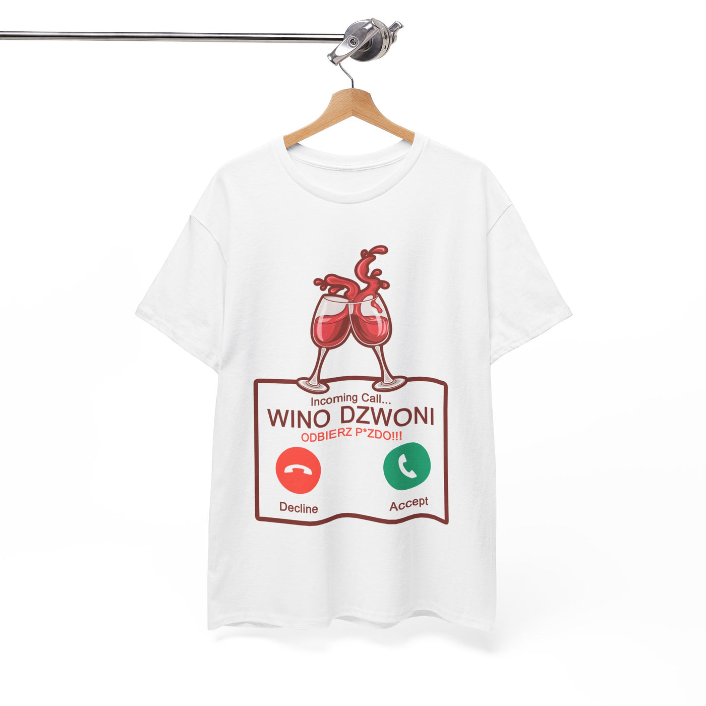 Wino dzwoni - Funny T-Shirt