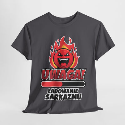 Uwaga! Ładowanie sarkazmu, zabawna koszulka