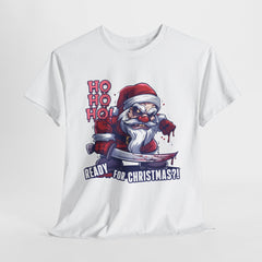 Funny Scary Christmas T-Shirt “Ho Ho Ho – Ready for Christmas?!” | Cool Santa Graphic Tee for Men & Women