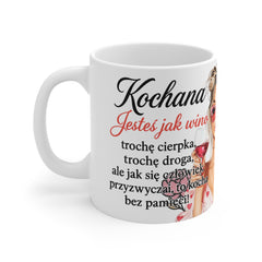 Kubek „Kochana, jesteś jak wino” – Limited Zajebista Edition | Prezent dla Kobiety z Charakterem