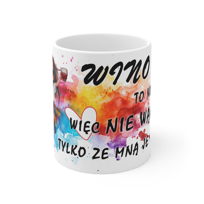 Wino to nie klej! Zabawny Kubek Biały Ceramiczny 11oz & 15oz