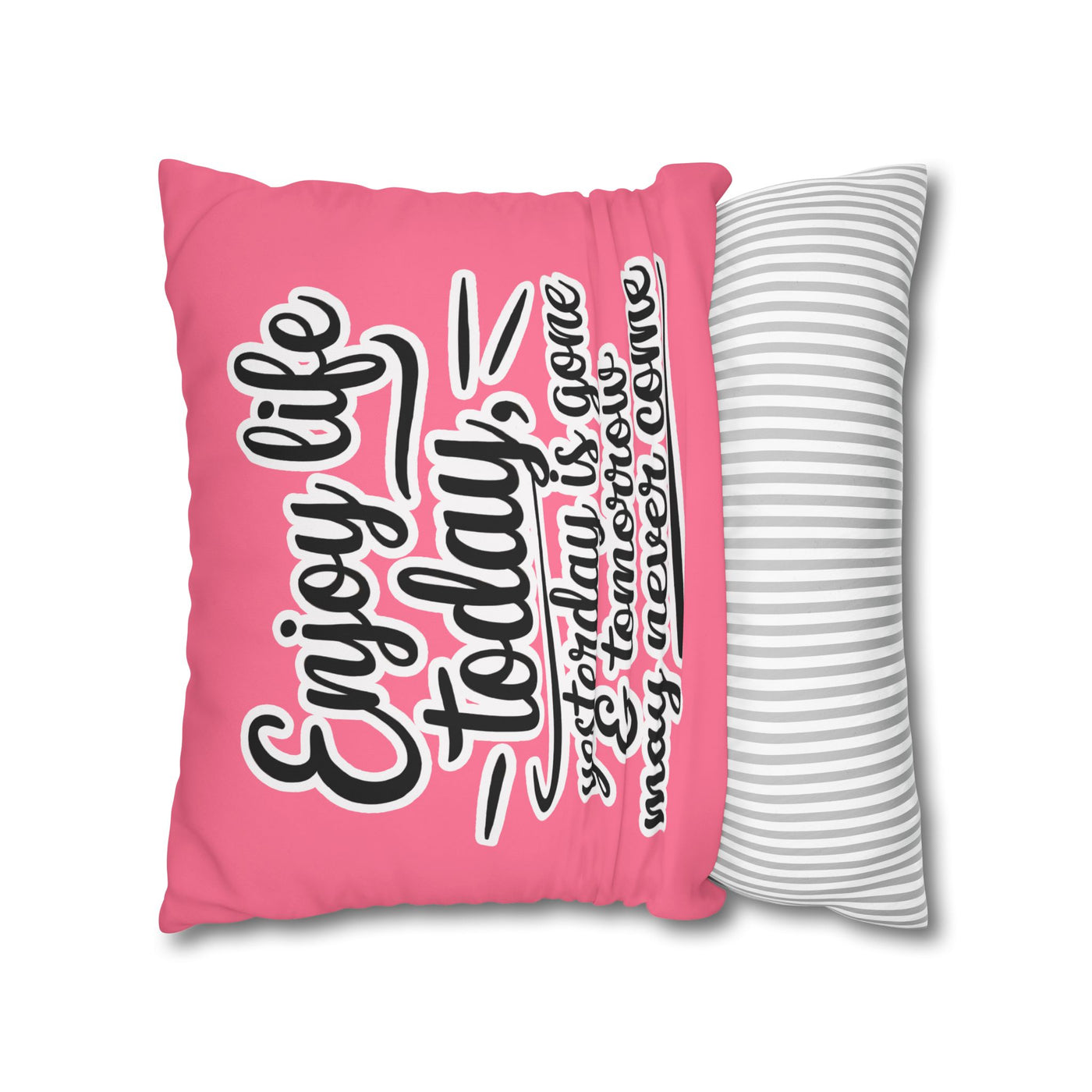 Enjoy Life Pillowcase – Chic Decor for Fun Celebrations