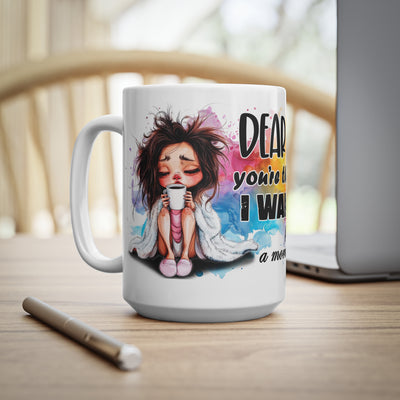 Humorous White Ceramic Coffee Mug - "Dear Coffee, You're the Only One I Wake Up To"