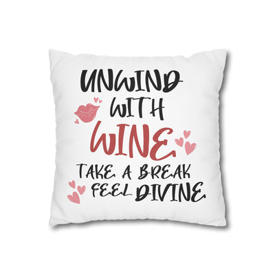 Unwind with Wine - Poly Canvas Pillowcase