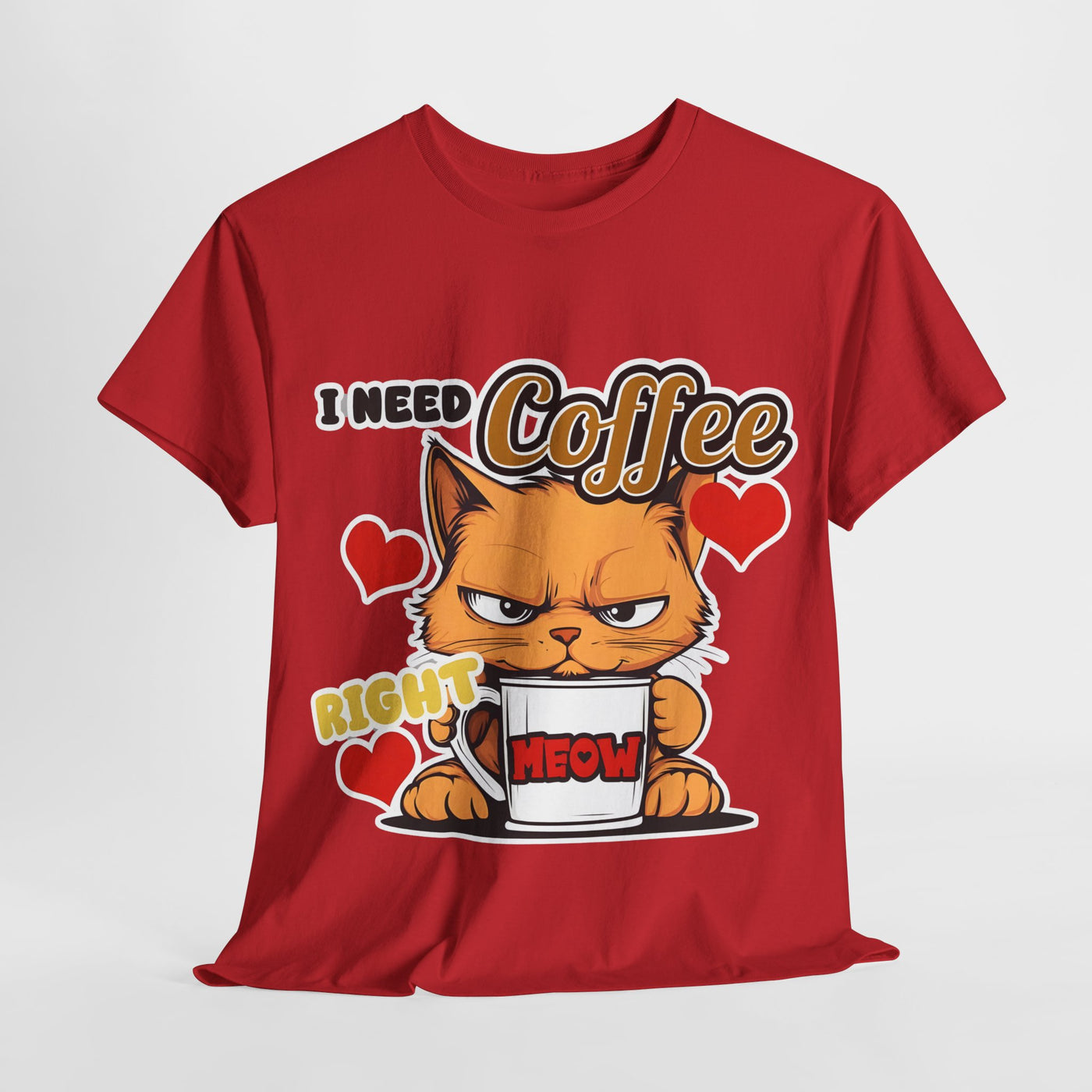 I need Coffee Right Meow - Funny T-Shirt