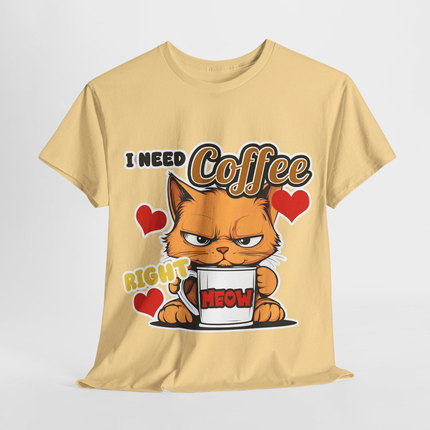 I need Coffee Right Meow - Funny T-Shirt