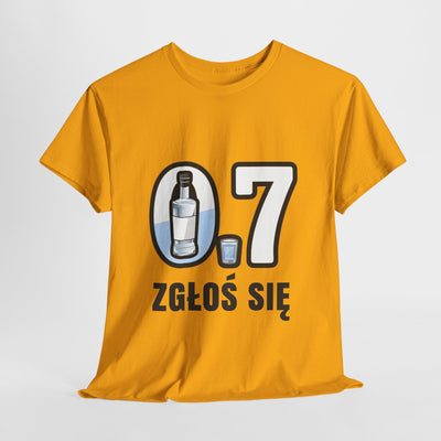 07 Zgłoś się! Koszulka unisex