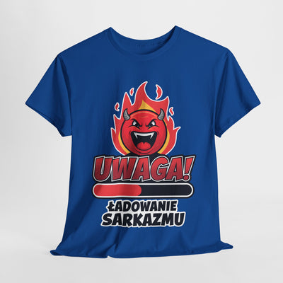 Uwaga! Ładowanie sarkazmu, zabawna koszulka