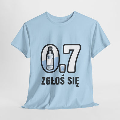 07 Zgłoś się! Koszulka unisex