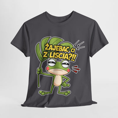 "Żajebać Ci z liścia?" Koszulka, Funny T-Shirt