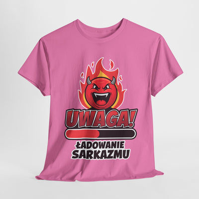 Uwaga! Ładowanie sarkazmu, zabawna koszulka