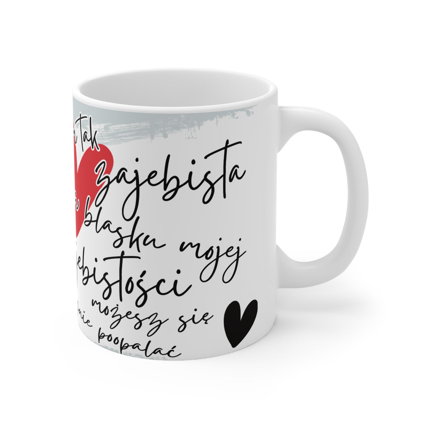 Jestem Zajebista-Biały Kubek Ceramiczny 330ml i 440ml