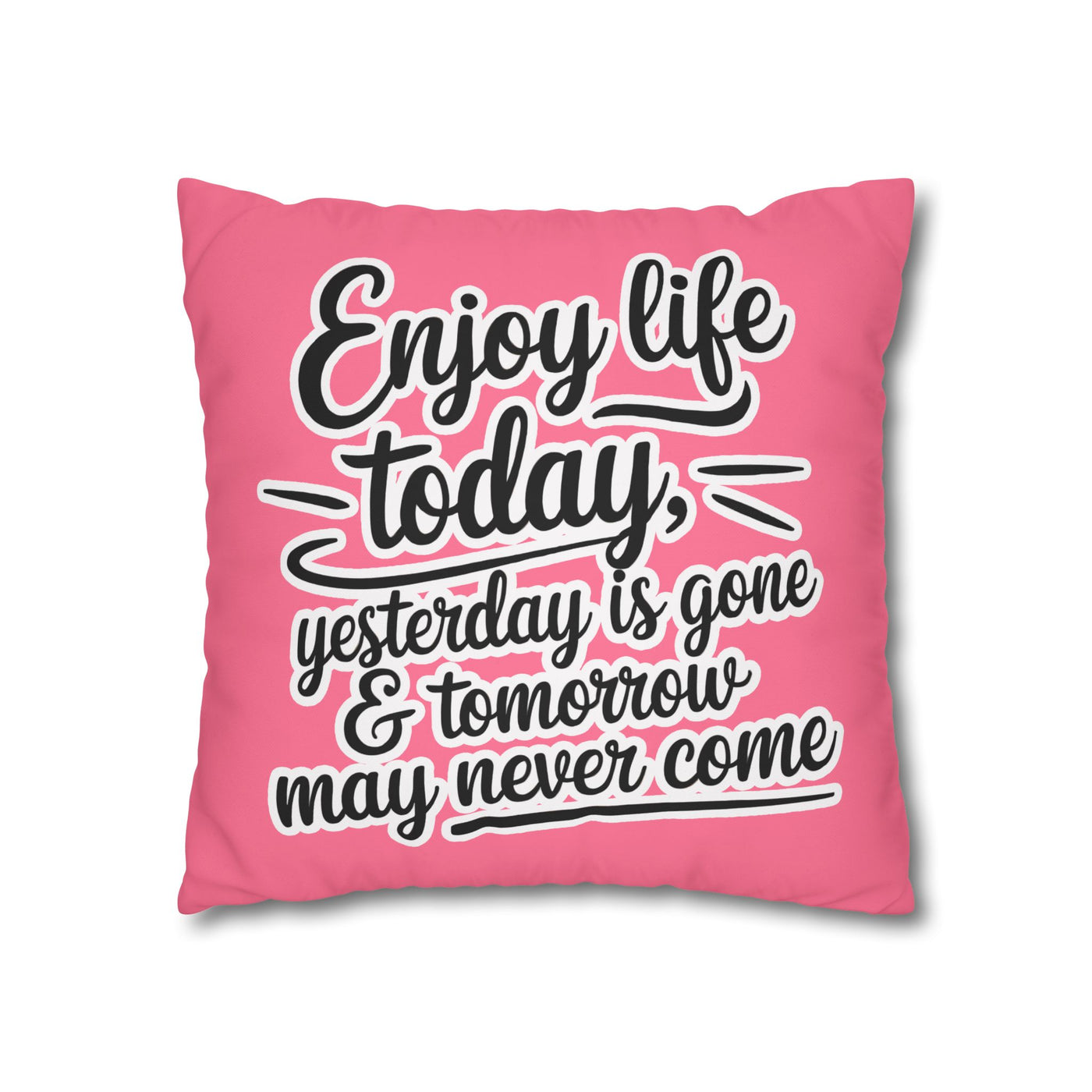 Enjoy Life Pillowcase – Chic Decor for Fun Celebrations