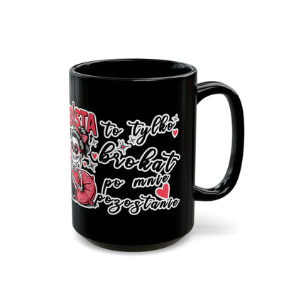 Mug - Jestem tak Zajebista - Black Coffee Mug - Fun Skull Design for Coffee Lovers