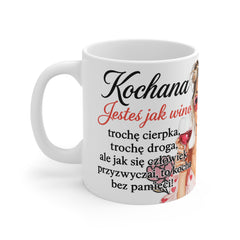 Kubek „Kochana, jesteś jak wino” – Limited Zajebista Edition | Prezent dla Kobiety z Charakterem
