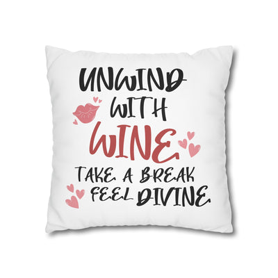 Unwind with Wine - Poly Canvas Pillowcase