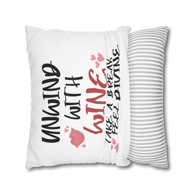 Unwind with Wine - Poly Canvas Pillowcase