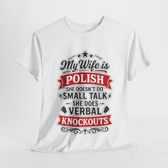 Polish Humor Tee, Funny Gift for Spouses, Graphic T-Shirt, Wedding Anniversary Shirt, Birthday Present for Her