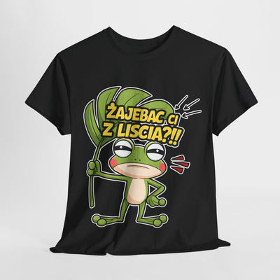"Żajebać Ci z liścia?" Koszulka, Funny T-Shirt