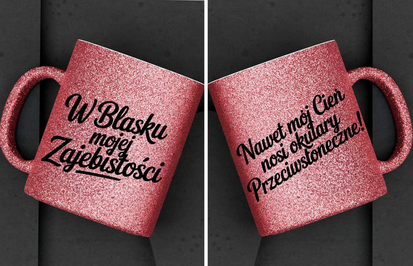 Kubki brokatowe "Blask zajebistości" 330ml