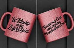 Kubki brokatowe "Blask zajebistości" 330ml 
