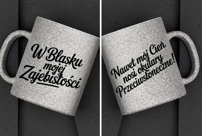 Kubki brokatowe "Blask zajebistości" 330ml