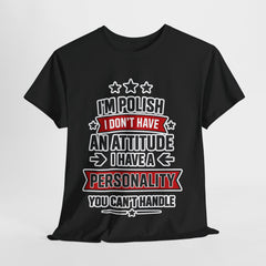 Polish Personality Tee, Funny T-Shirt for Polish Pride, Unisex Humor Shirt, Gift for Birthdays & Celebrations, Attitude Apparel
