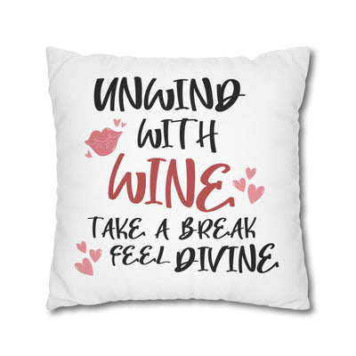 Unwind with Wine - Poly Canvas Pillowcase