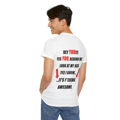 Hey You Behind me Funny T-Shirt