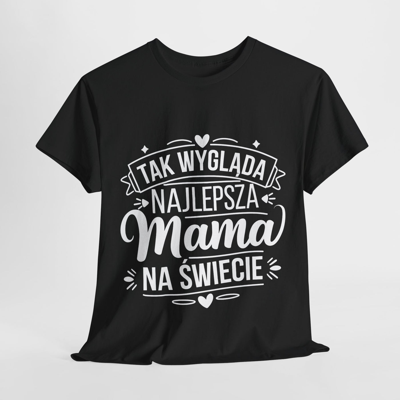 Tak Wygląda Najlepsza Mama- Koszulka dla każdej mamy