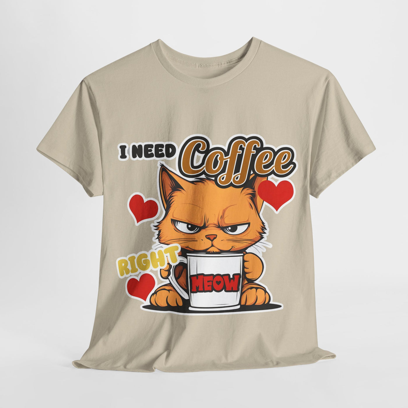 I need Coffee Right Meow - Funny T-Shirt