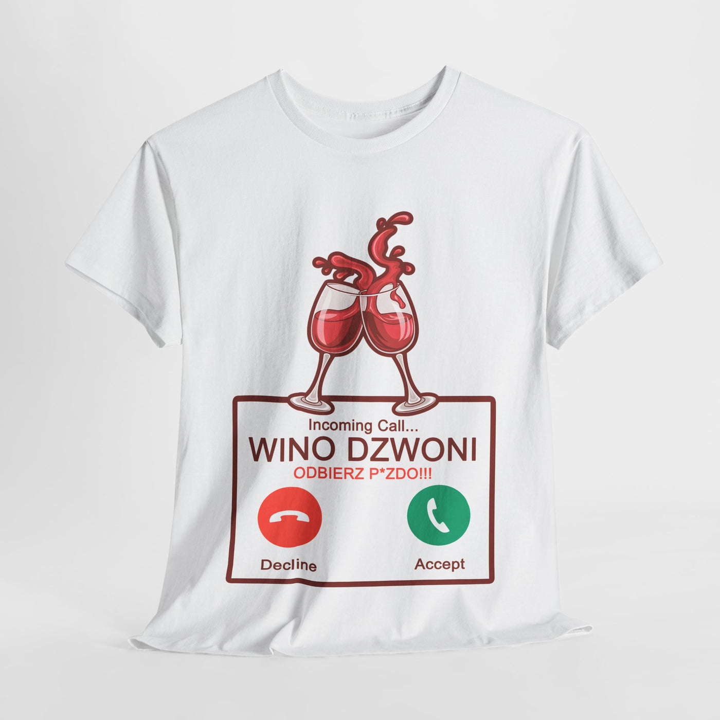 Wino dzwoni - Funny T-Shirt