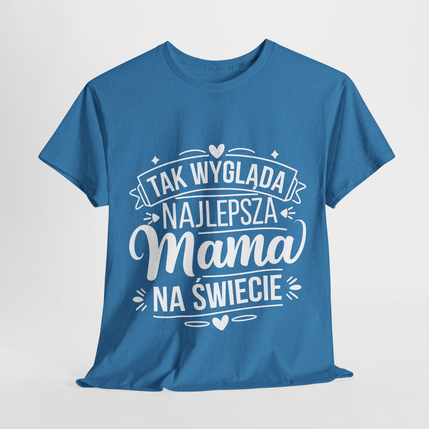 Tak Wygląda Najlepsza Mama- Koszulka dla każdej mamy