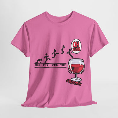 Friday Time T-Shirt Wine Time T-Shirt