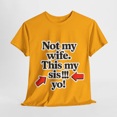 Not My Wife Meme T-Shirt – Funny Unisex Tee for Concerts, Parties & Kiss Cam Moments