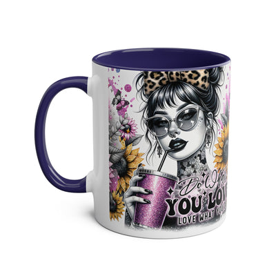 Do What You Love to do-Two-Tone Coffee Mug