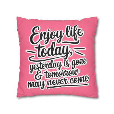 Enjoy Life Pillowcase – Chic Decor for Fun Celebrations