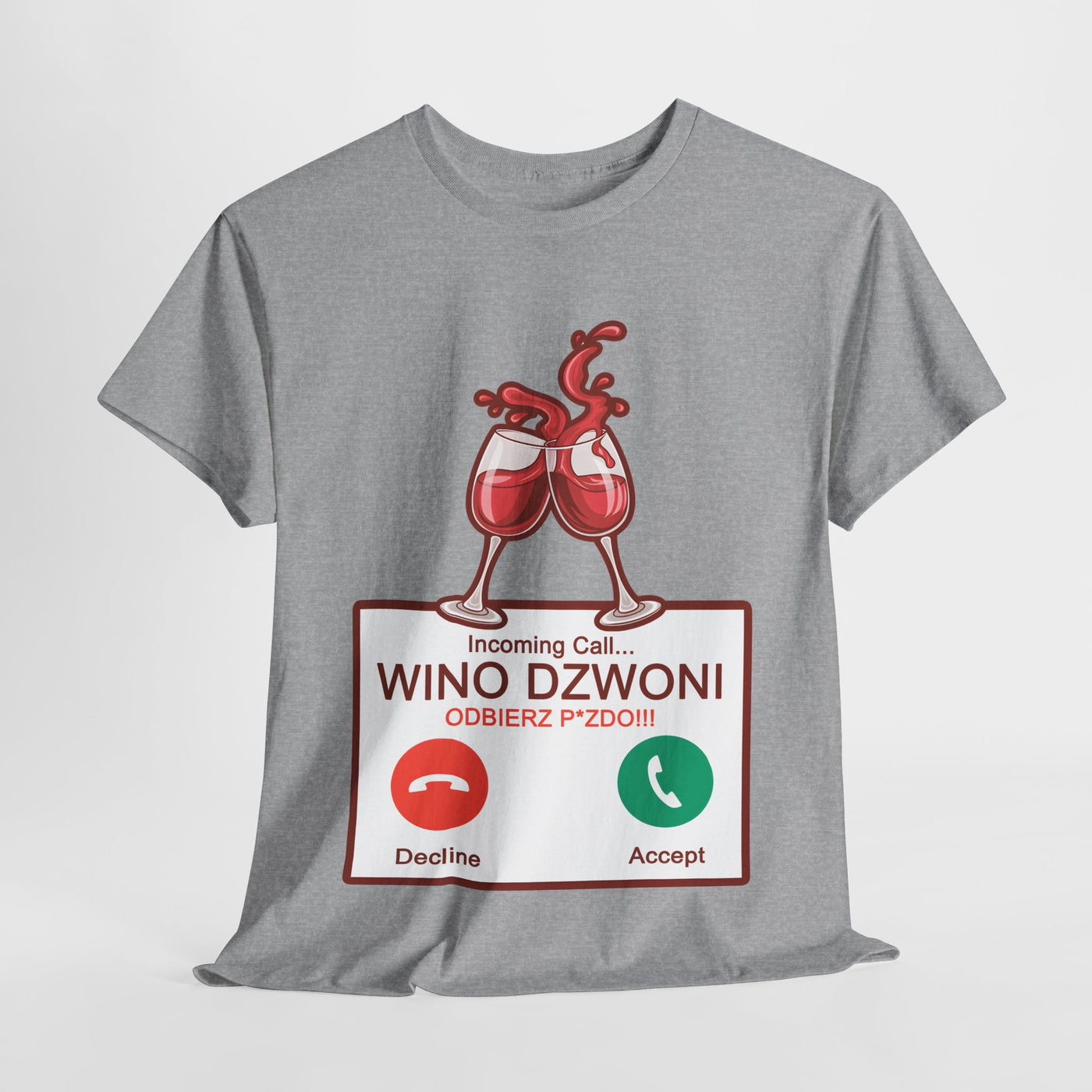 Wino dzwoni - Funny T-Shirt