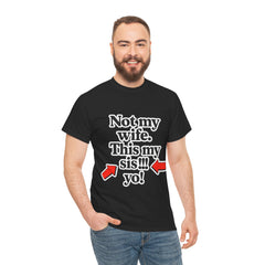 Not My Wife Meme T-Shirt – Funny Unisex Tee for Concerts, Parties & Kiss Cam Moments